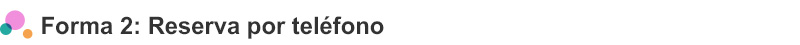 Forma-2--Reserva-por-teléfono.jpg